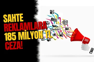 Yanıltıcı Reklamlara 7 Ayda 185 Milyon Lirayı Aşan Ceza