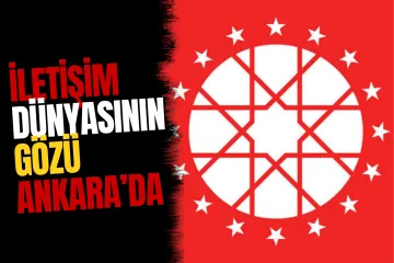 2. İletişim Şûrası Ankara'da Başlıyor