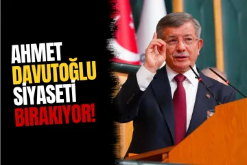 Ahmet Davutoğlu Siyaseti Bırakıyor! Kulislerde Şok İddia