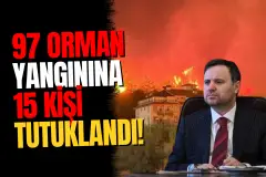 Adalet Bakanı Gürlek Açıkladı: 97 Orman Yangınında 15 Tutuklama