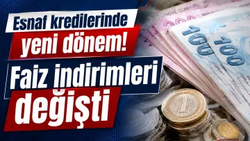 Esnaf Kredilerinde Yeni Dönem Başladı ve Faiz İndirim Oranları Değişti