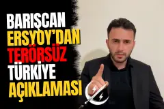 Barışcan Ersoy: Terörsüz Türkiye'yi Destekliyoruz, Yöntemi Doğru Bulmuyoruz