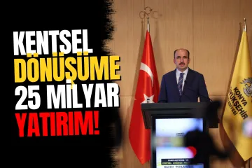 Başkan Altay Açıkladı: Kentsel Dönüşüm ve Kamulaştırmaya 25 Milyar 685 Milyon TL Dev Yatırım