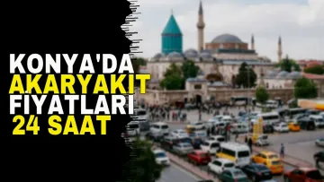 Konya'da trafiği durduracak akaryakıt fiyatları 24 saat içinde yükseliyor