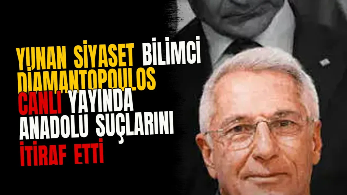 Yunan Siyaset Bilimci Diamantopoulos Canlı Yayında Anadolu Suçlarını İtiraf Etti