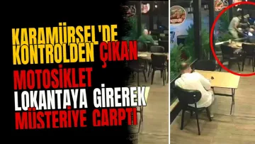 Karamürsel'de kontrolden çıkan motosiklet lokantaya girerek müşteriye çarptı