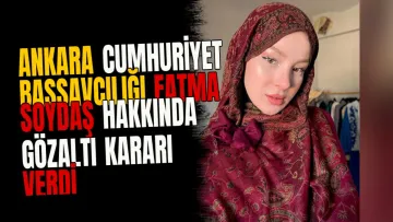 Ankara Cumhuriyet Başsavcılığı Fatma Soydaş hakkında gözaltı kararı verdi