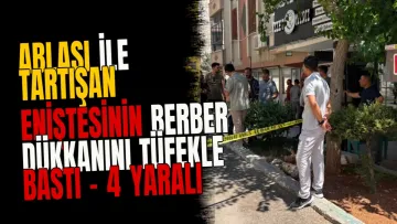Ablası ile tartışan eniştesinin berber dükkanını tüfekle bastı - 4 yaralı