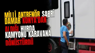 Milli Antrenör Sabri Damar Konya'dan Aldığı Hurda Kamyonu Karavana Dönüştürdü