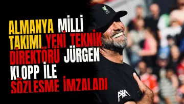 Almanya Milli Takımı yeni teknik direktörü Jürgen Klopp ile sözleşme imzaladı