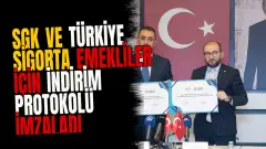 SGK ve Türkiye Sigorta emekliler için indirim protokolü imzaladı