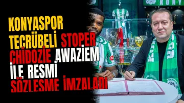 Konyaspor tecrübeli stoper Chidozie Awaziem ile resmi sözleşme imzaladı