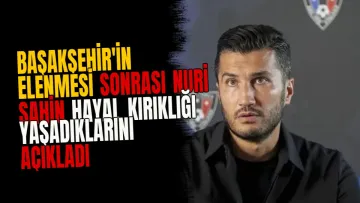 Başakşehir'in elenmesi sonrası Nuri Şahin hayal kırıklığı yaşadıklarını açıkladı