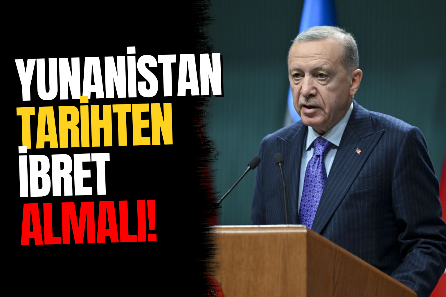 Erdoğan’dan Atina’ya Sert Uyarı: “Vahim Bir Hata Yapıyorlar”