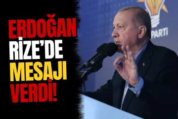 Erdoğan Rize'de: Terörsüz Türkiye" ve Siyasette Yeni Dönem