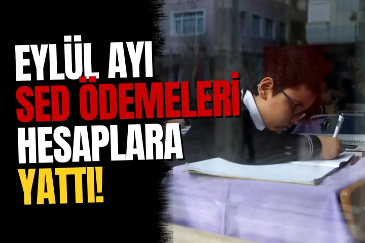 Eylül Ayı SED Ödemeleri Hesaplara Yatırıldı