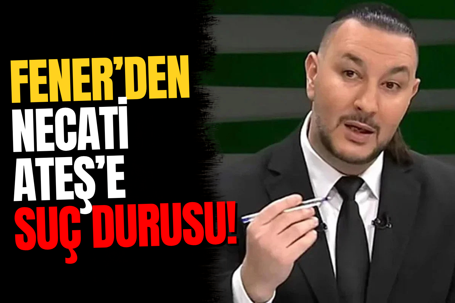Fenerbahçe'den Necati Ateş Hakkında Suç Duyurusu