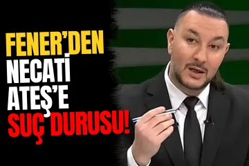 Fenerbahçe'den Necati Ateş Hakkında Suç Duyurusu