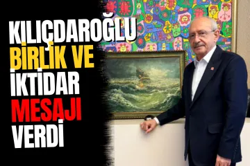 Kemal Kılıçdaroğlu: Fırtınayı geride bırakıp iktidar limanına demir atacağız