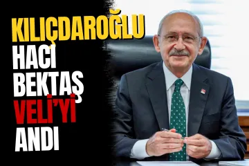 Kılıçdaroğlu'ndan Hacı Bektaş Veli mesajı: “Aynı gönülde buluşacağız”