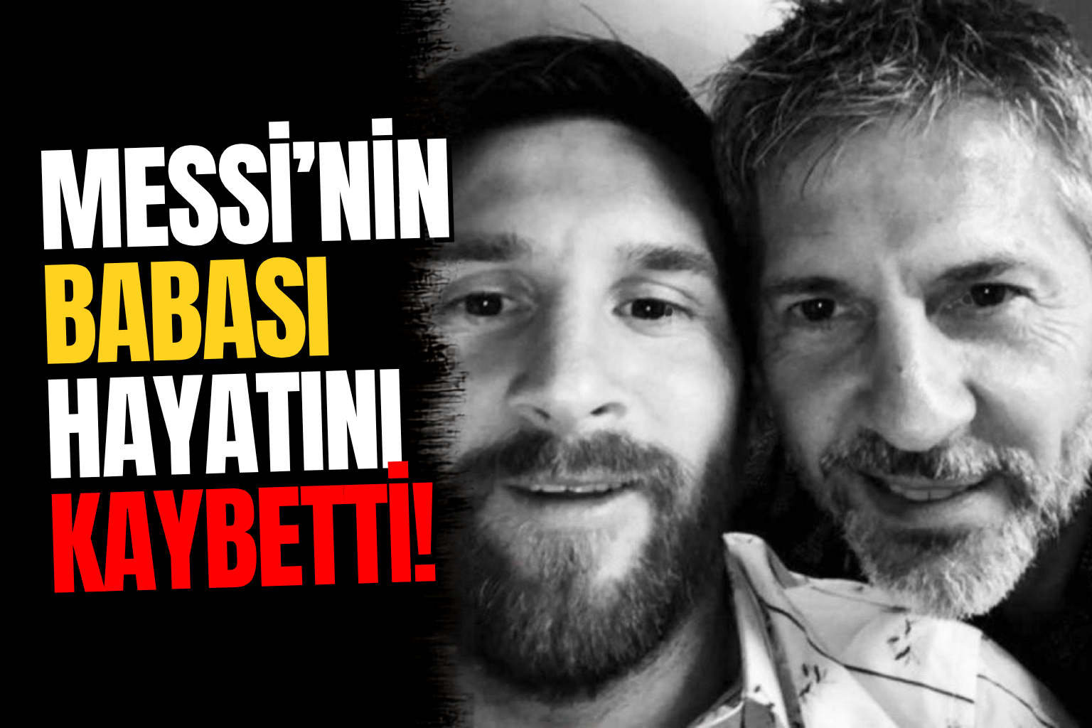 Lionel Messi'nin acı günü: Babası Jorge Messi hayatını kaybetti