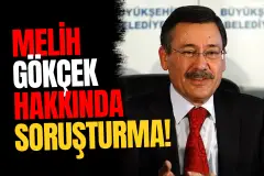 Melih Gökçek Hakkında Yurt Dışına Para Aktarımı İddiası Soruşturuluyor