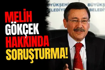 Melih Gökçek Hakkında Yurt Dışına Para Aktarımı İddiası Soruşturuluyor