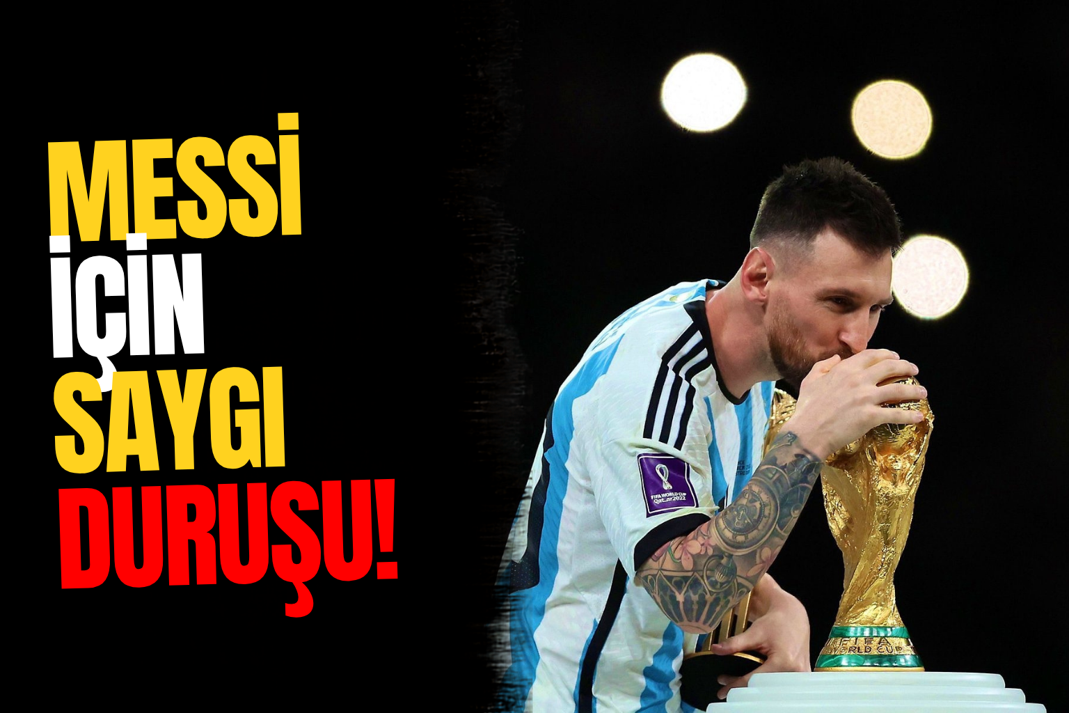 Messi İçin 1 Dakikalık Saygı Duruşu!