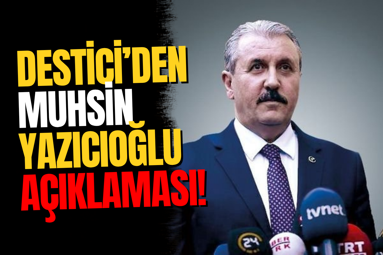 Mustafa Destici’den Muhsin Yazıcıoğlu Açıklaması: "Artık Mesele Netleşmiştir, Bu Bir Suikasttir"