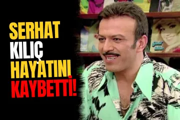 Oyuncu Serhat Kılıç Evinde Ölü Bulundu!