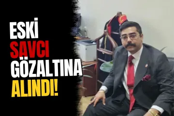 Savcı Türkşad Kunthan Uçuk Hakkında Gözaltı Talimatı
