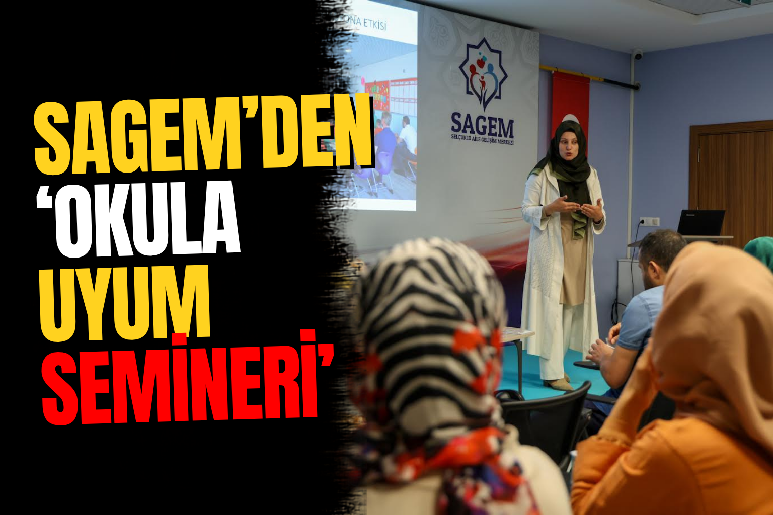 Selçuklu Aile Gelişim Merkezi’nden Ailelere Özel Okula Uyum Semineri