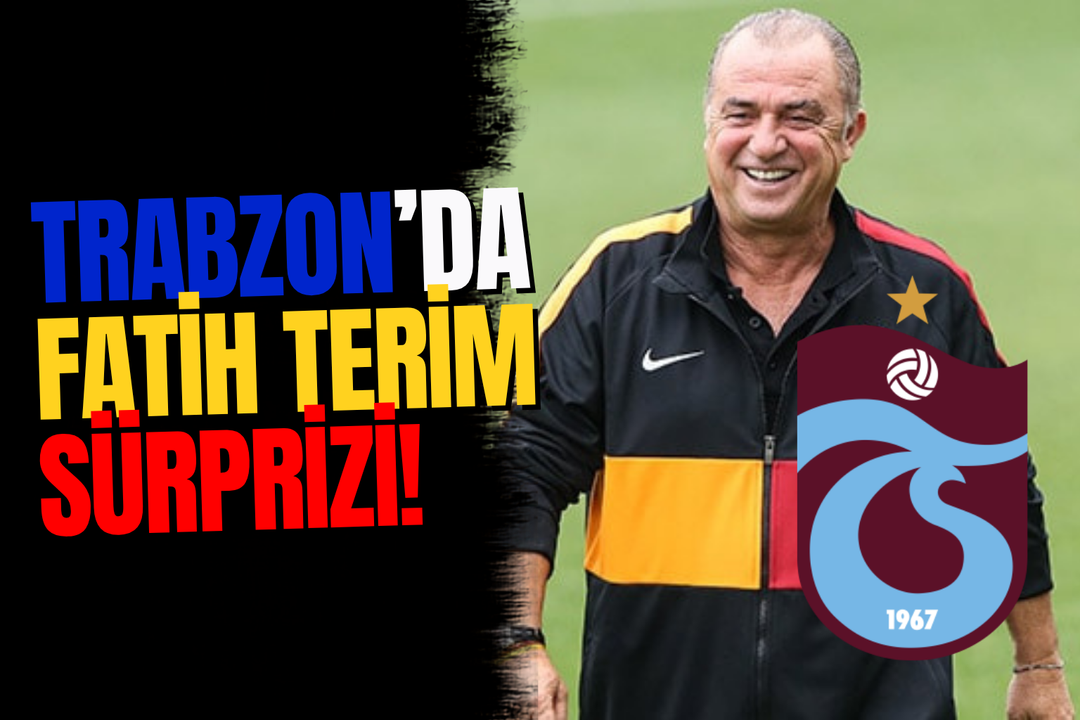 Trabzonspor’da Kulisleri Hareketlendiren Fatih Terim İddiası!
