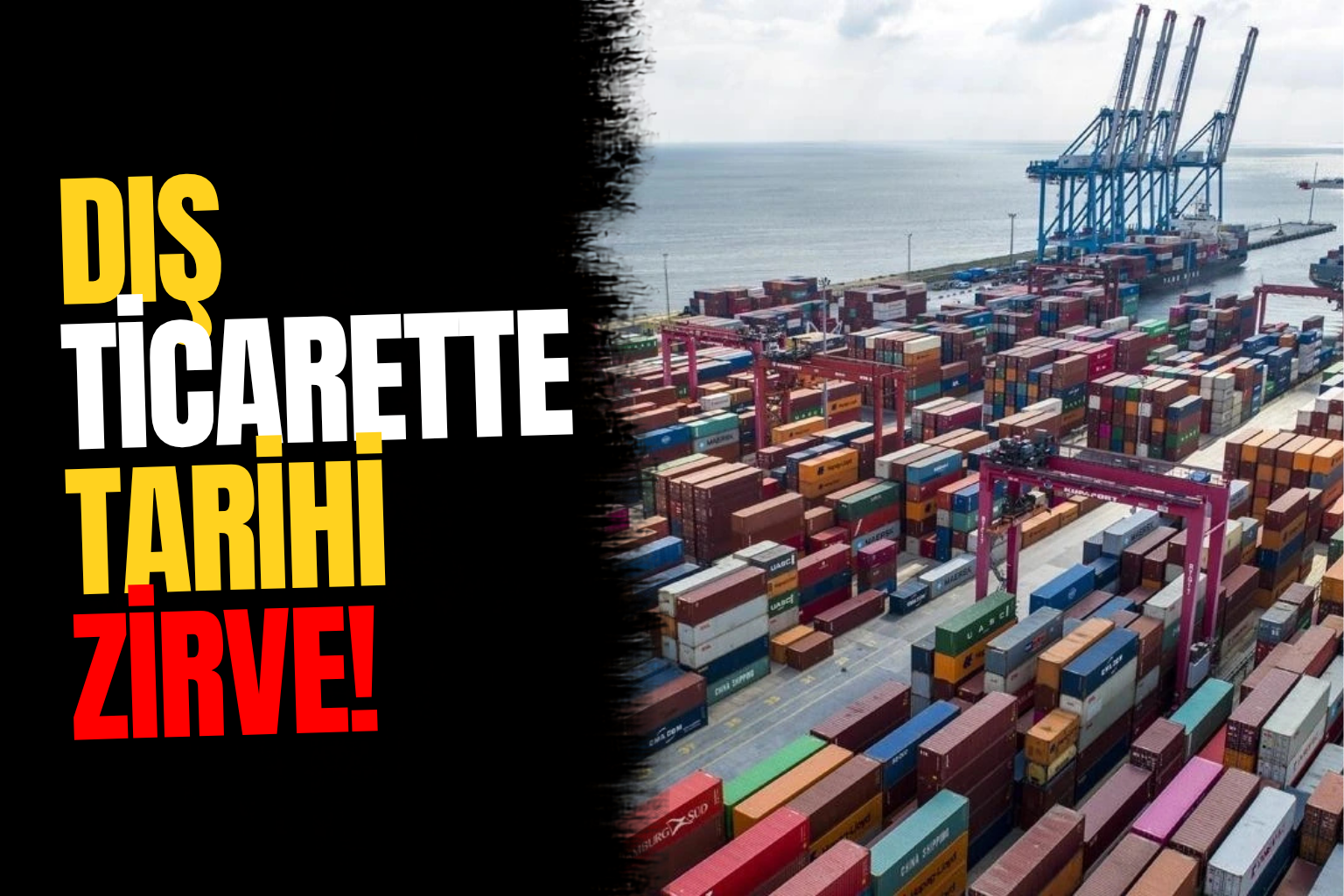Yıllıklandırılmış İhracatta Cumhuriyet Tarihinin Rekoru Kırıldı